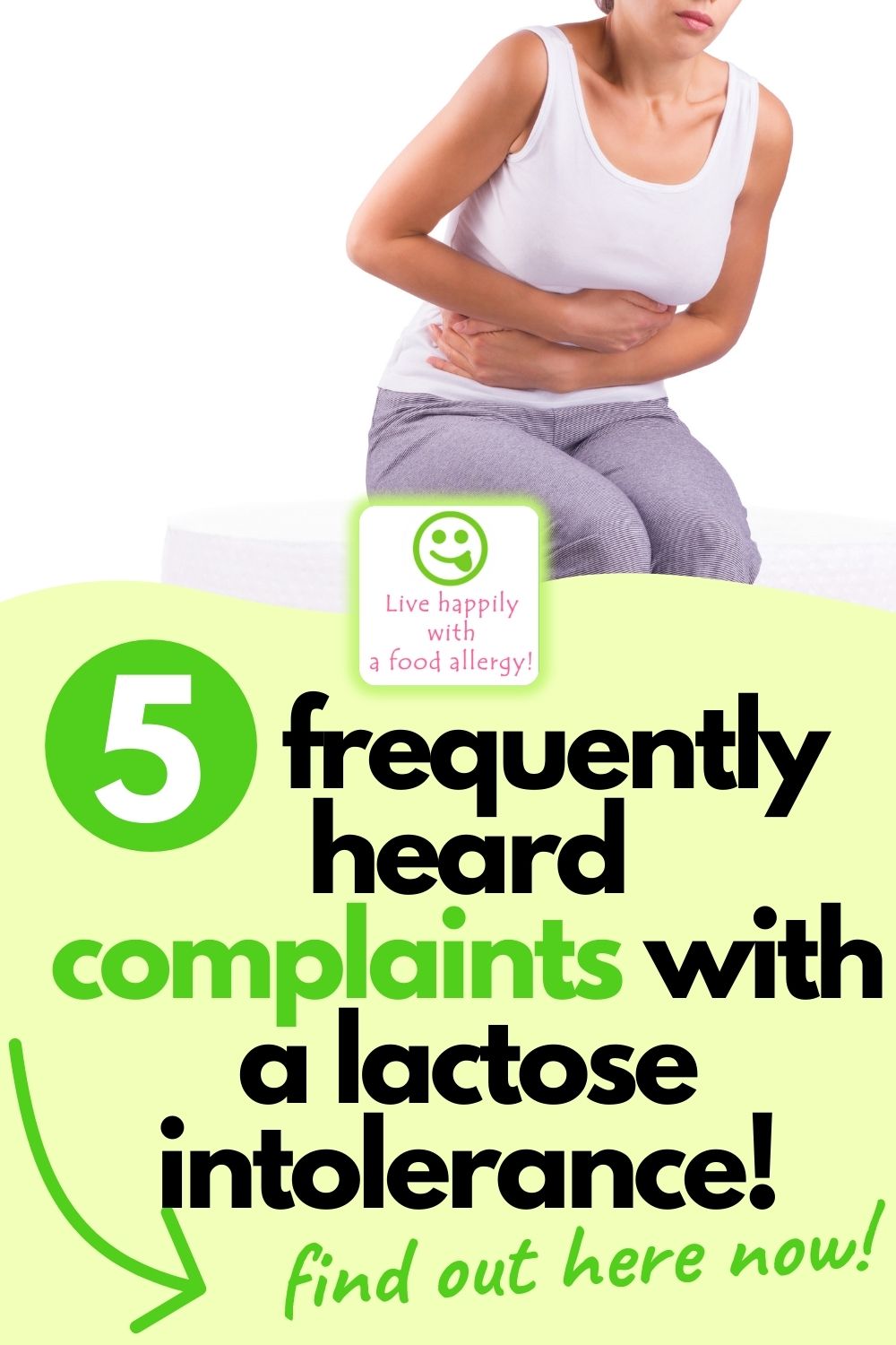 5 frequently heard complaints with a lactose intolerance that are common