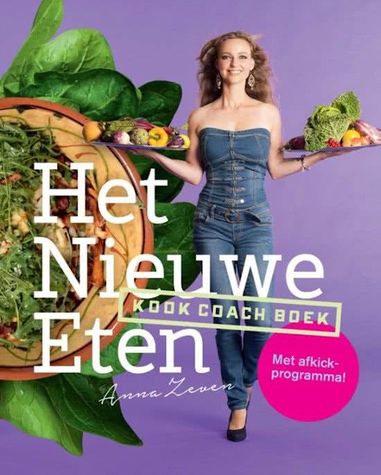 Het nieuwe eten coachkookboek Anna Zeven