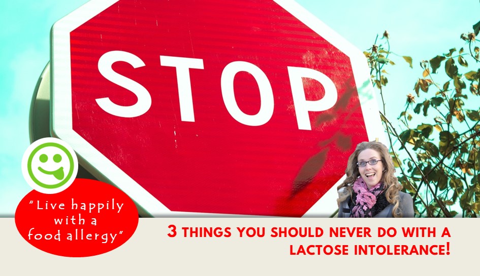 3 things never do with a lactose intolerance